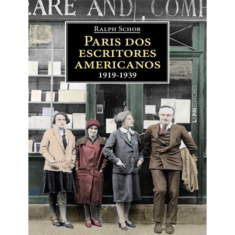 Livro - Paris Dos Escritores Americanos 1919-1939