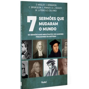 7 Sermões que Mudaram o Mundo | J. Wesley | Jonathan Edwards | Spurgeon | Finney | Moody | Lutero em Oferta na Shopee