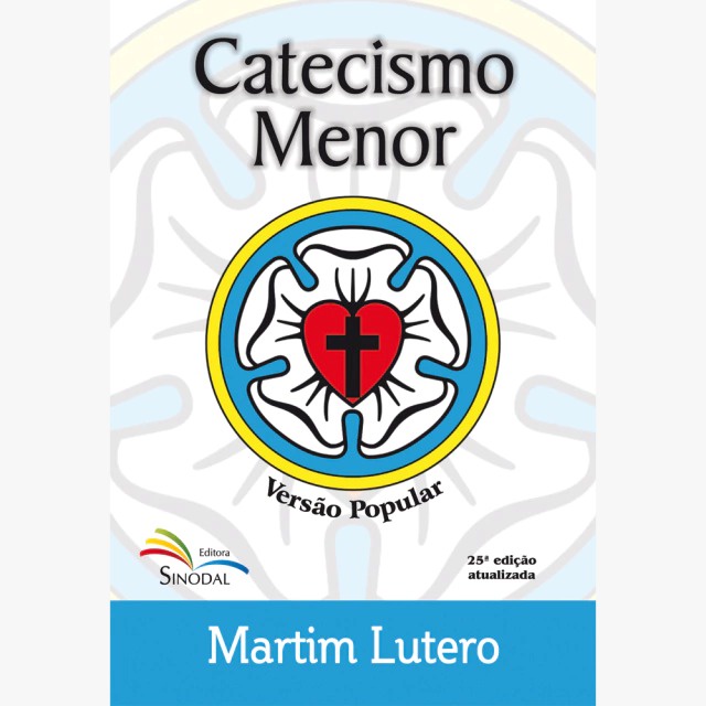 Catecismo Menor | Martinho Lutero