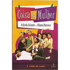 Coisa de Mulher - O Livro do Filme