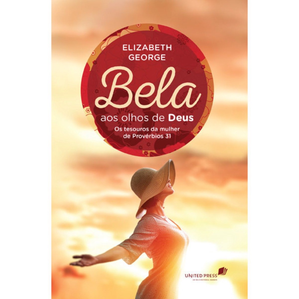 Bela aos olhos de Deus | Os Tesouros Da Mulher De Provérbios 31 | Elizabeth George