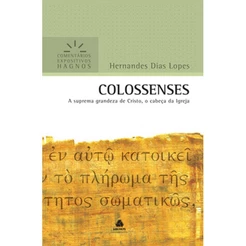 Colossences | Comentários Expositivo | Hernandes Dias Lopes