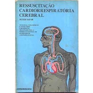 /Ressuscitação Cardiorrespiratória Cerebral de Peter Safar
