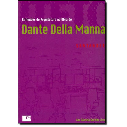 Reflexões de Arquitetura na Obra de Dante Della Manna: Banco Santander