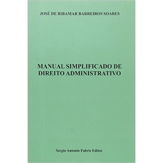 Manual Simplificado de Direito Administrativo de José de Ribamar Barreiros Soares pela Sergio Fabris Editor (2006)