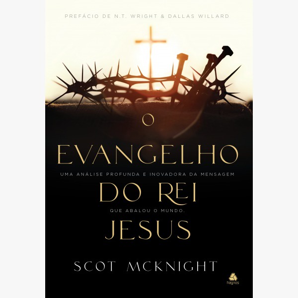 O Evangelho do Rei Jesus | Scot Mcknight