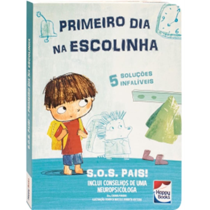 Livro - S.O.S. Pais - Primeiro Dia Na Escolinha