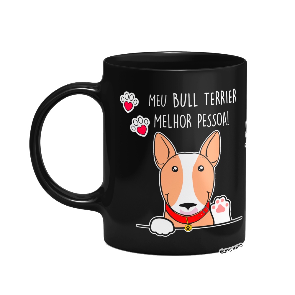 Caneca Dog Meu Bull Terrier, Melhor Pessoa! M2 Preta — R$ 78,90 em Shopee