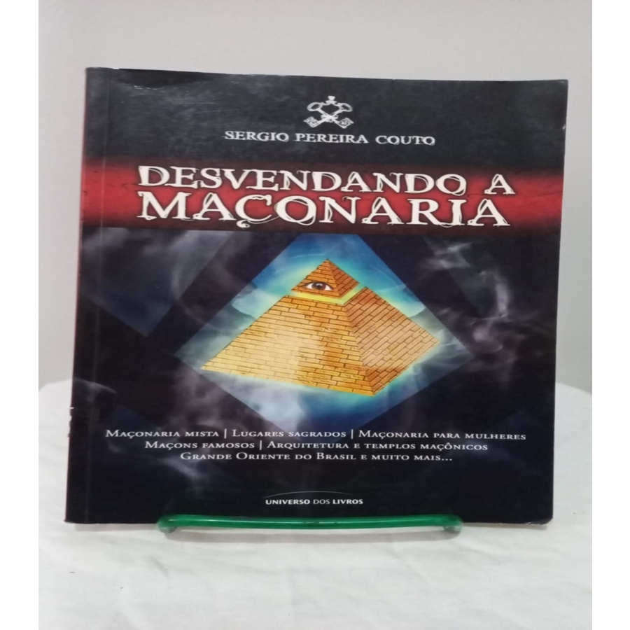Desvendando a maçonaria autor Sergio Pereira Couto a9b1 2010