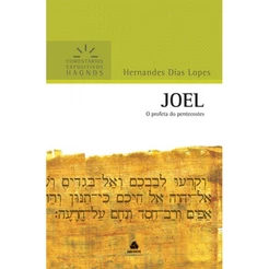 Joel | Comentários Expositivo | Hernandes Dias Lopes