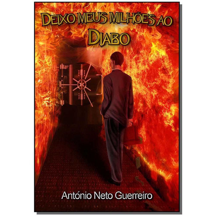 Deixo Meus Milhões Ao Diabo