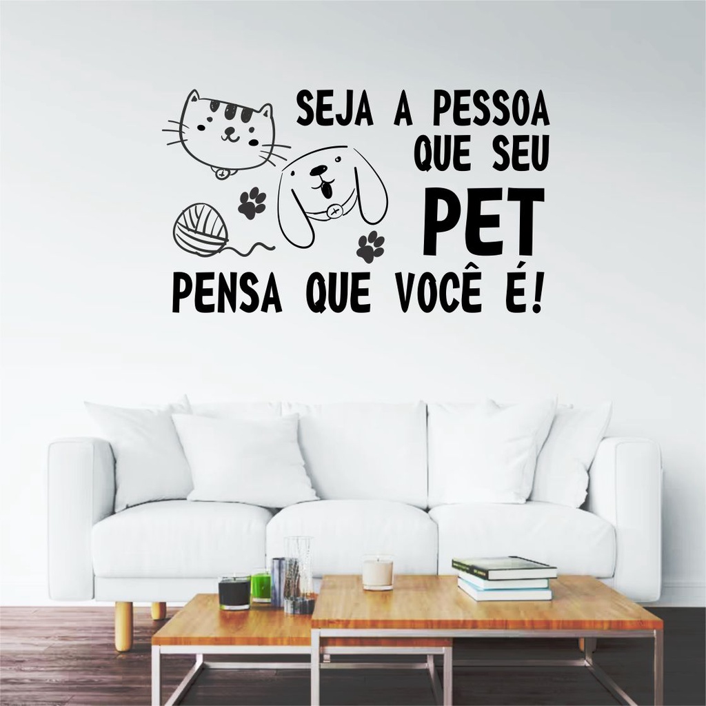 Adesivo de Frases Para Pet Shop e Veterinária Seja a Pessoa Papel de Parede Infantil Decalques