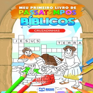 Meu Primeiro Livro Passatempos Bíblicos - Cruzadinhas