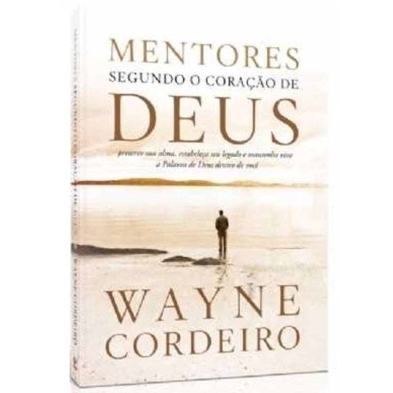 Mentores Segundo o Coração de Deus | Wayne Cordeiro em Oferta na Shopee