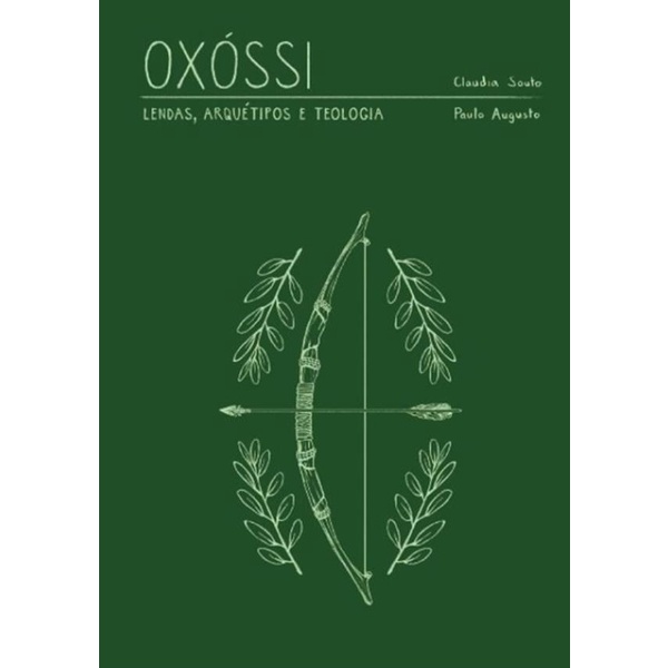 Livro - Oxossi - Lendas, Arquetipo E Teologia