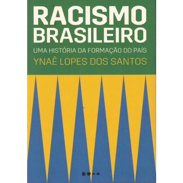 Livro - Racismo Brasileiro - Uma Historia Da Formacao Do Pais