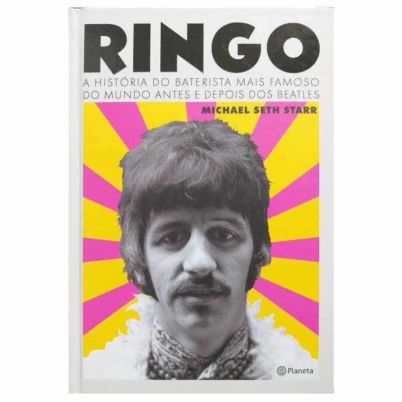 Livro Físico Ringo A História do Baterista Mais Famoso do Mundo Antes e Depois dos Beatles Michael Seth Starr