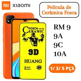 Pelicula Fosca de Ceramica Compativel com Modelos Xiaomi Redmi 9/ 9A/ 9C/10A - Pronta Entrega
