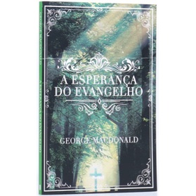 A Esperança do Evangelho | George MacDonald · foto 2