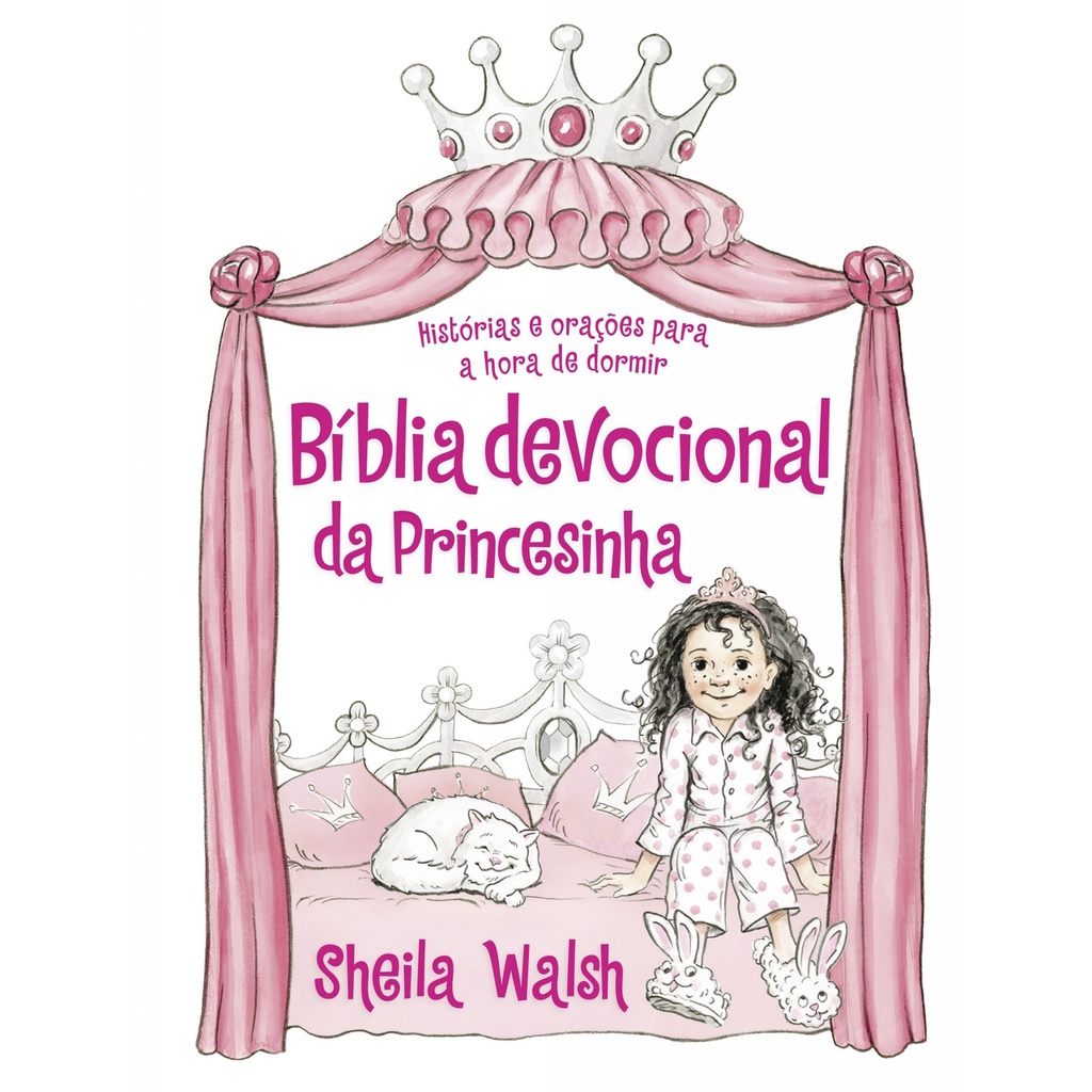 Bíblia Devocional Da Princesinha | Histórias e orações para a hora de dormir | Sheila Walsh - Books & Magazines