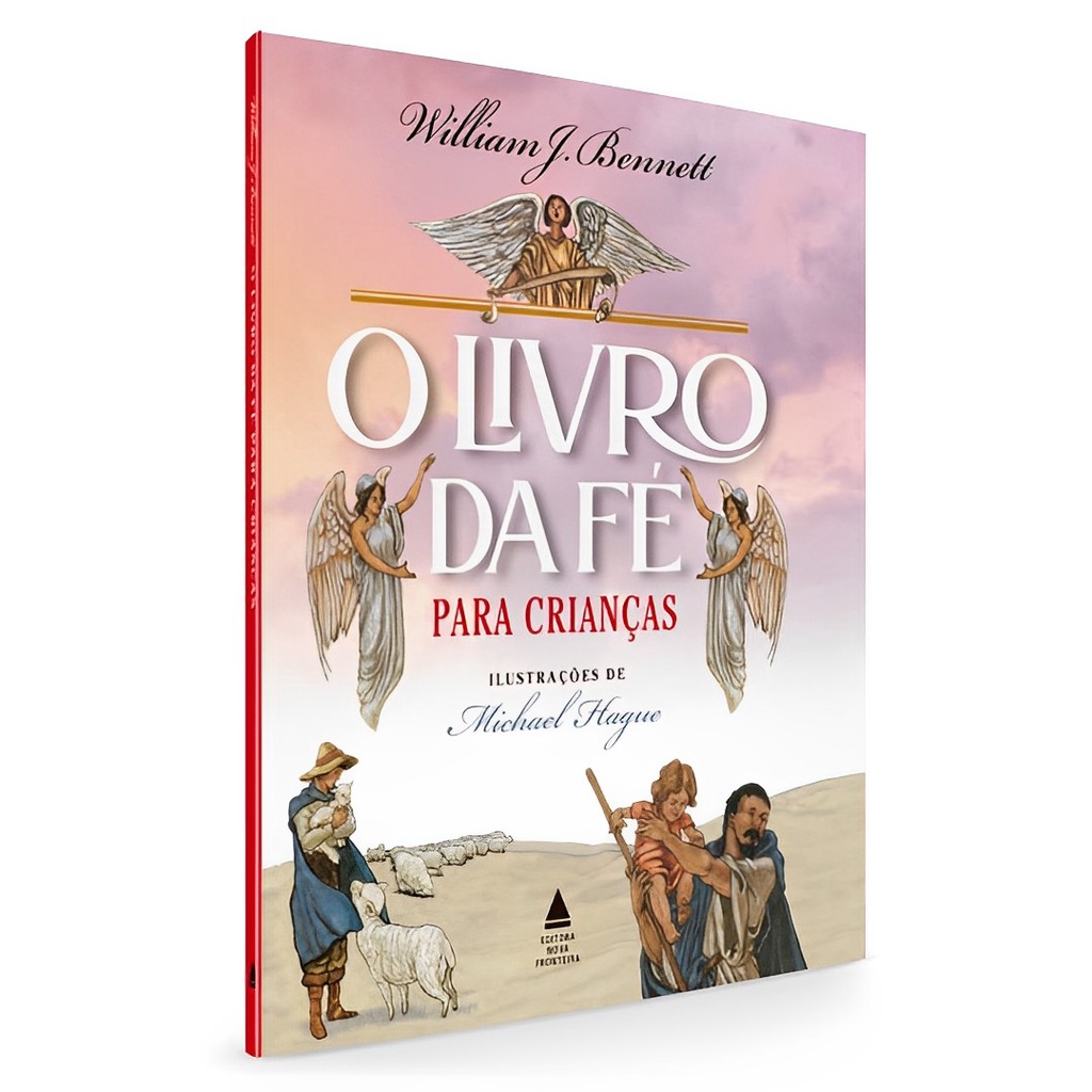 O Livro da Fé para Crianças - William Bennett | Capa Dura