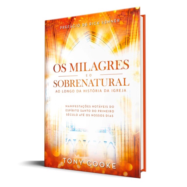 Os Milagres e o Sobrenatural ao Longo da História da Igreja | Tony Cooke em Oferta na Shopee
