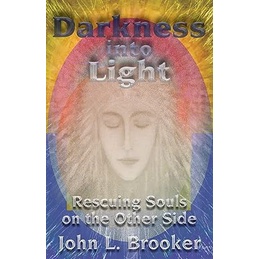 Darkness into light autor John L. Brooker