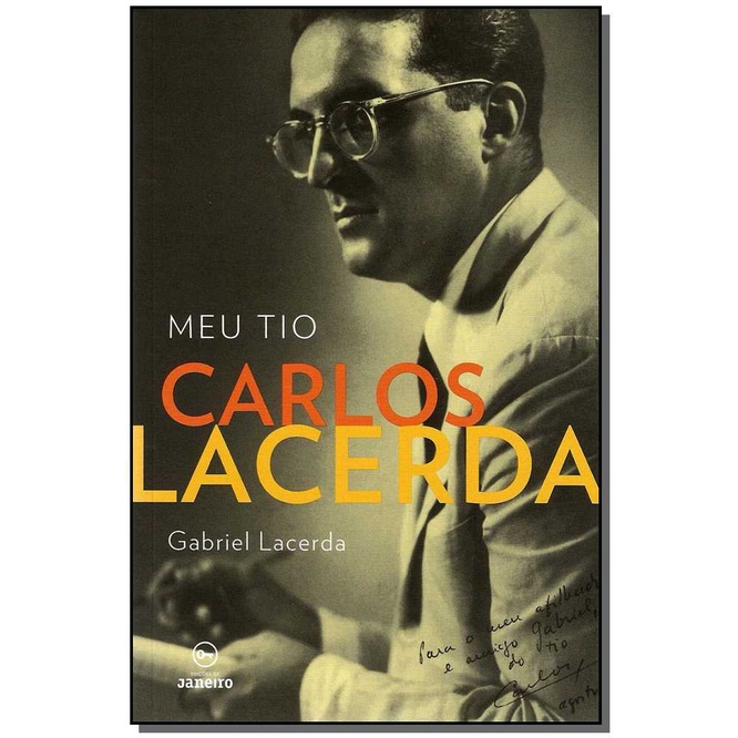 Meu Tio Carlos Lacerda