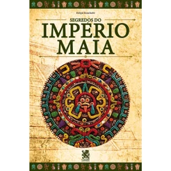 Livro Segredos do Império Maia