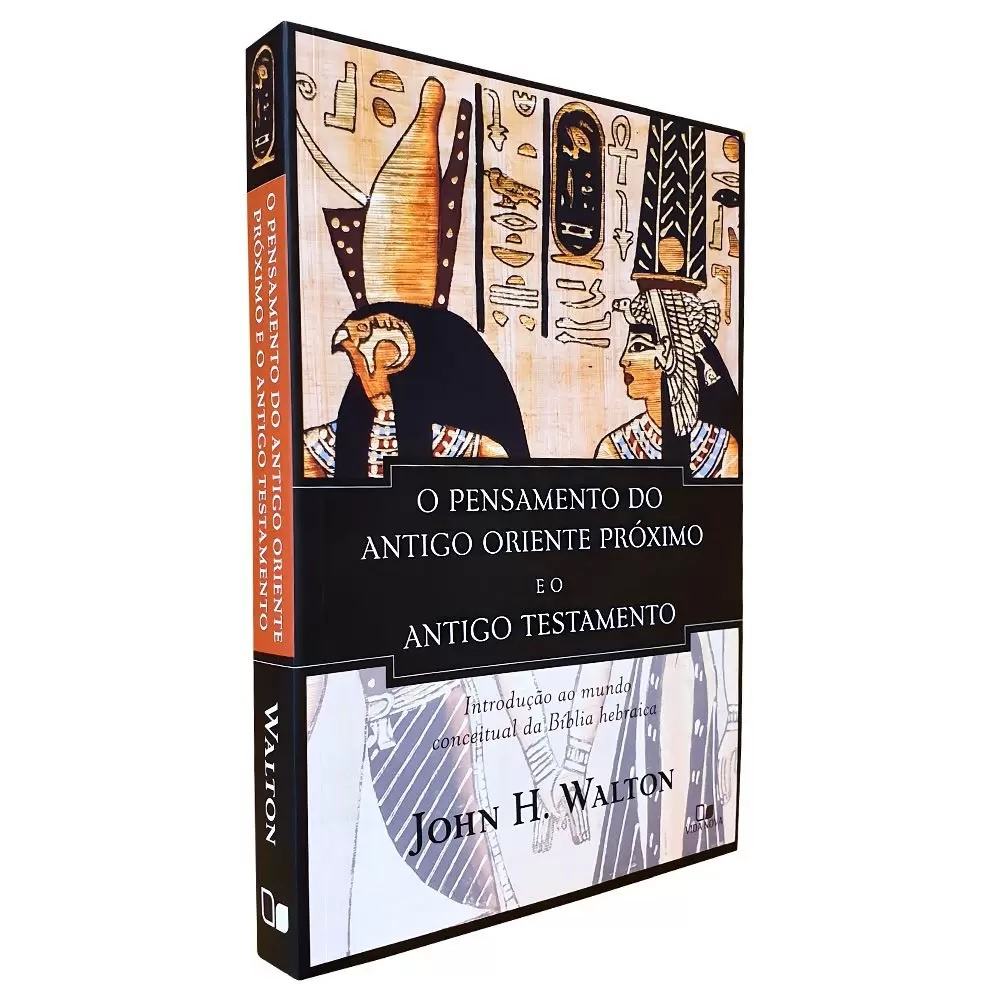 Livro O Pensamento do antigo Oriente Próximo e o Antigo Testamento | JOHN H. WALTON | Editora Vida Nova em Oferta na Shopee