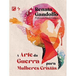 A Arte da Guerra para Mulheres Cristãs | Renata Gandolfo em Oferta na Shopee