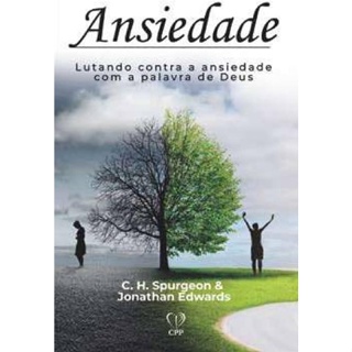 Ansiedade | Charles Spurgeon e Jonathan Edwards em Oferta na Shopee