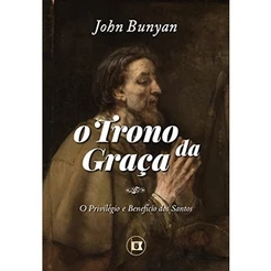 O Trono da Graça | John Bunyan