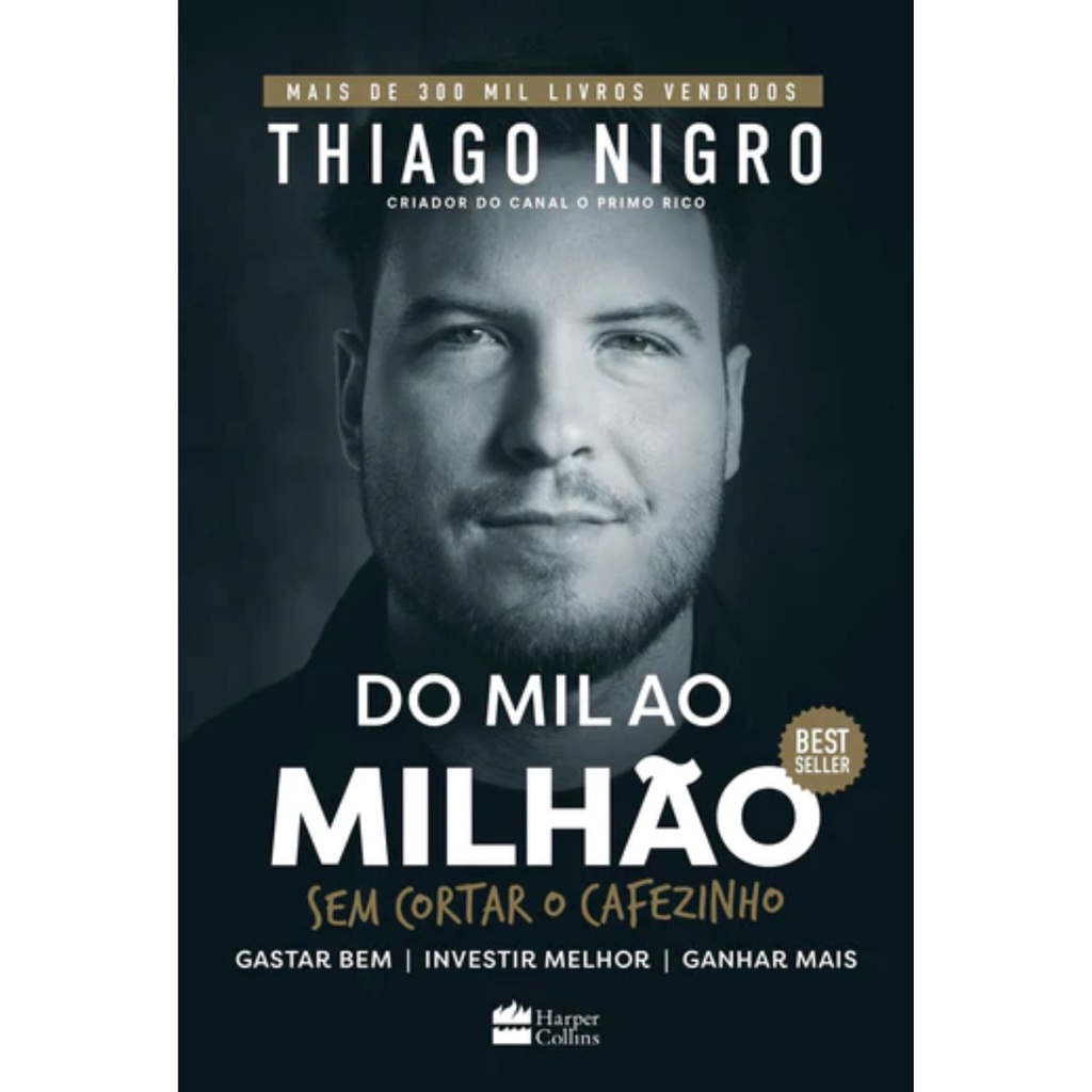 Do Mil Ao Milhão | Thiago Nigro em Oferta na Shopee