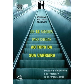 12 Fatores para Chegar ao Topo da Sua Carreira, Os