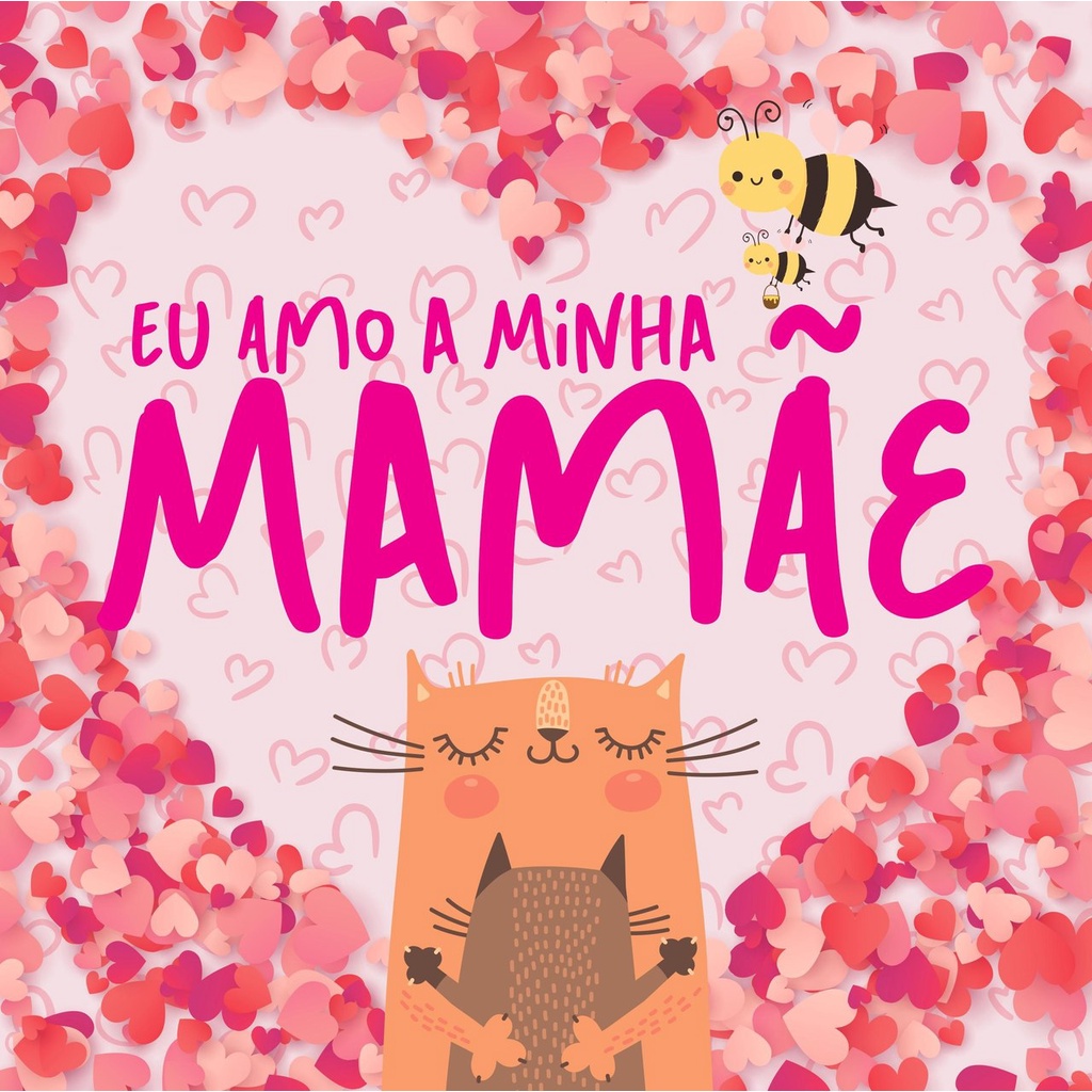Livro Eu Amo a Minha Mamãe em Oferta na Shopee
