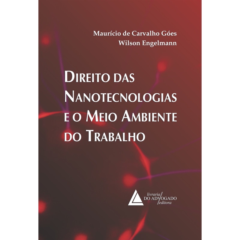 Direito Das Nanotecnologias E O Meio Ambiente Do Trabalho