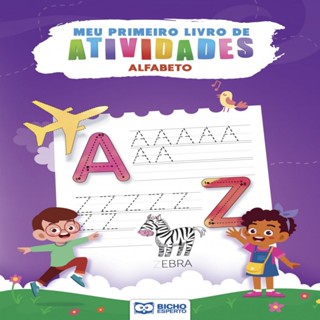 Meu Primeiro Livro de Atividades - Alfabeto