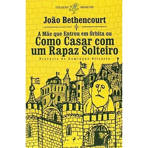 Mãe que Entrou em Órbita ou Como Casar Com Um Rapaz Solteiro, A - Vol.5