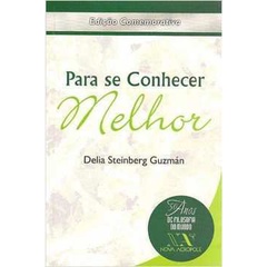 Para Se Conhecer Melhor - 1ª Reimpressão autor Delia Steinberg Guzmán