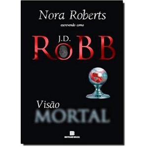 Visão Mortal vol 19 autor Robb, J.D.