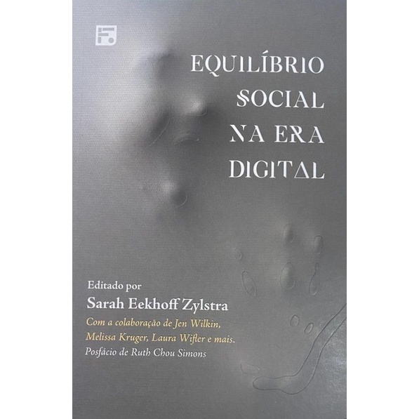 Equilíbrio Social Na Era Digital | Sarah Eekhoff Zyistra