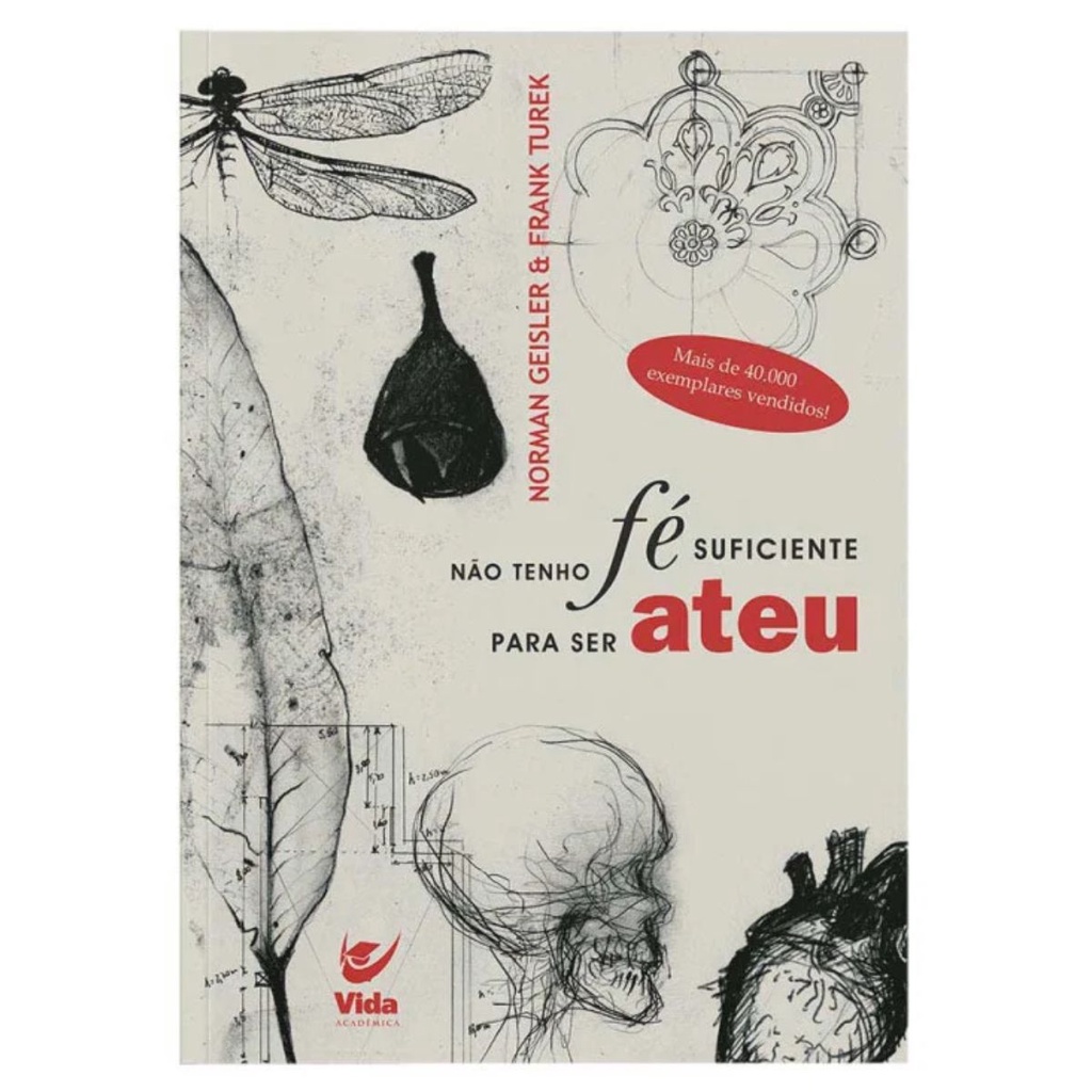 Não tenho fé suficiente para ser ateu | Norman L. Geisler