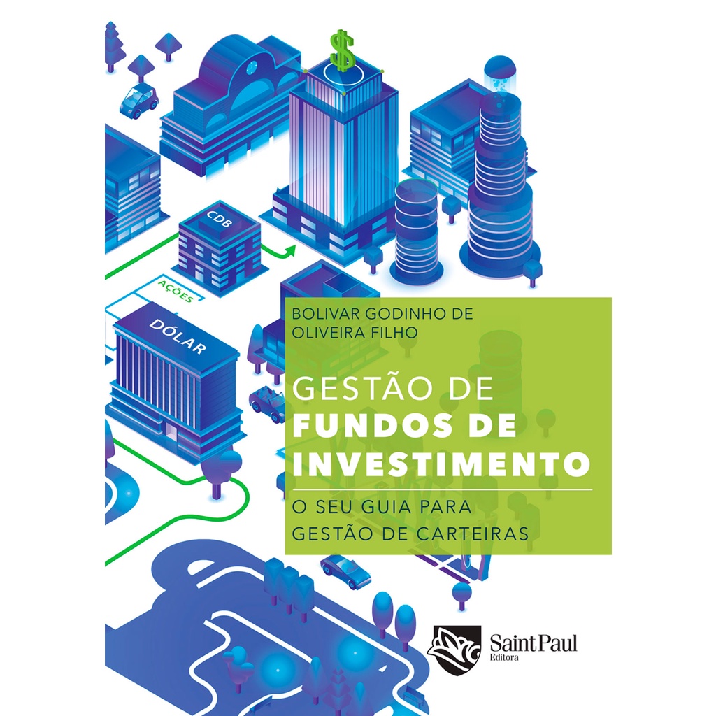 Gestão de fundos de investimentos - O seu guia para gestão de carteiras