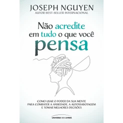 Não acredite em tudo o que você pensa