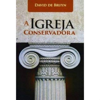 A Igreja Conservadora | David de Bruyn em Oferta na Shopee