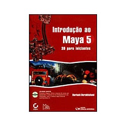 Introdução ao Maya 5 - 3d para Iniciantes autor Dariush Derakhshani
