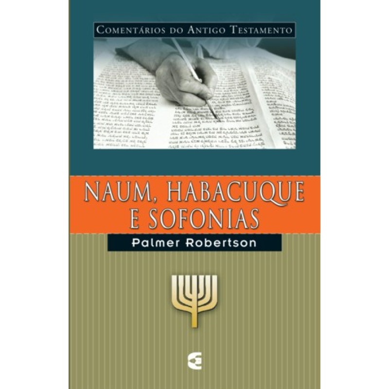 Comentário do Antigo Testamento | Naum, Habacuque e Sofonias | O. Palmer Robertson