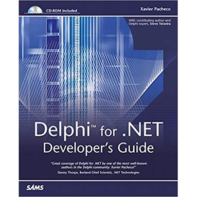 Delphi for .Net Developer''s Guide - acompanha CD autor Xavier Pacheco
