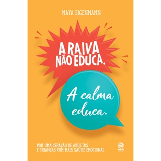 A raiva não educa. A calma educa. em Oferta na Shopee